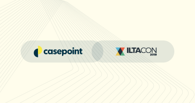 Casepoint Exhibits at ILTACON 2018