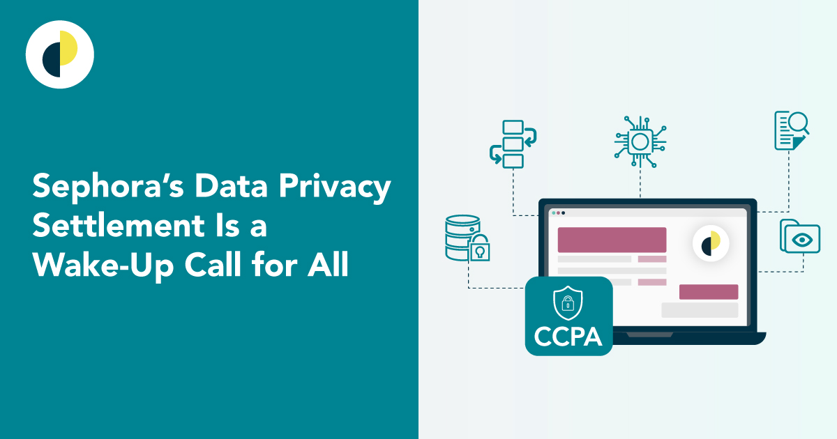 Sephora’s Settlement is a WakeUp Call to Comply with Data Privacy