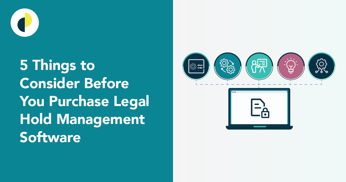 How to Choose the Right Legal Hold Management Software Casepoint